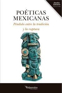 Papel Poeticas Mexicanas . Pendulo Entre La Tradic