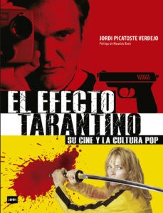 Papel Efecto Tarantino . Su Cine Y La Cultura Pop , El