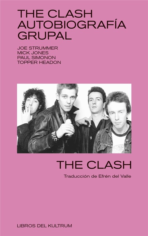 Papel The Clash. Autobiografia Grupal