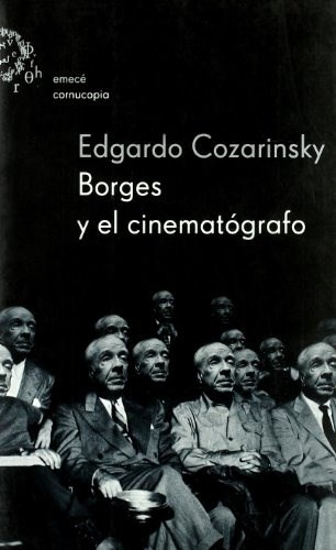 Papel Borges Y El Cinematógrafo