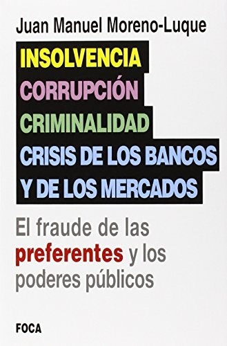 Papel Insolvencia, Corrupción, Criminalidad Y Crisis De Los Bancos Y De Los Mercados