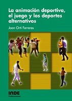 Papel La Animacion Deportiva El Juego Y Los Deportes Alternativos