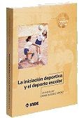 Papel La Iniciacion Deportiva Y El Deporte Escolar (N.E.)