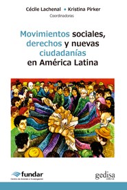 Papel Movimientos Sociales, Derechos Y Nuevas Ciudadanías En America Latina
