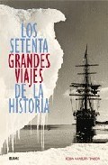 Papel 70 Grandes Viajes De La Historia, Los