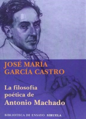 Papel Filosofia Poetica De Antonio Machado La
