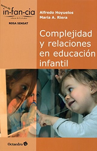 Papel Complejidad Y Relaciones En Educacion Infant
