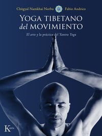 Papel Yoga Tibetano Del Movimiento . El Arte Y La Práctica Del Yantra Yoga
