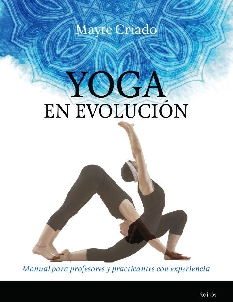 Papel Yoga En Evolución . Manual Para Profesores Y Practicantes Con Experiencia