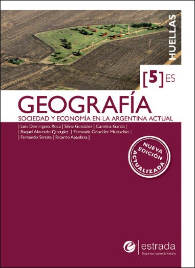 Papel Geografia 5 Es - Huellas - Sociedad Y Economia En La Argenti
