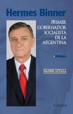 Papel Hermes Binner 1ºGob.Socialista De La Argenti