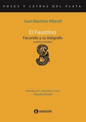 Papel El Faustino. Facundo Y Su Biografo Y Otros Escrito 1A.Ed