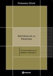 Papel Historias De La Frontera. El Cautiverio En La Amer 1A.Ed