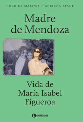Papel Madre De Mendoza.. Vida De Maria Isabel Figueroa