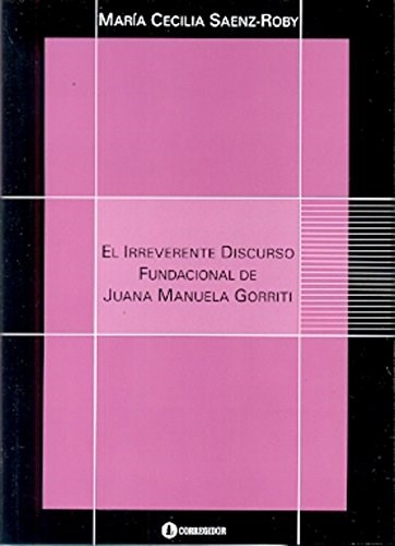 Papel El Irreverente Discurso Fundacional De Juana M. Go 1A.