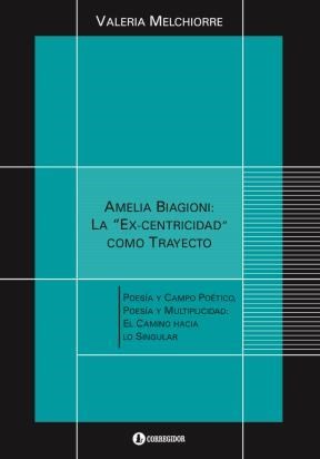 Papel Amelia Biagioni: La Ex-Centricidad Como Trayecto 1A.Ed