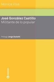 Papel José González Castillo. Militante De Lo Popular