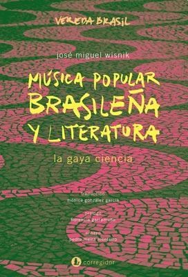 Papel Musica Popular Brasileña Y Literatura. La Gaya Ciencia