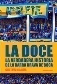 Papel Doce, La. Historia De La Barra Brava...