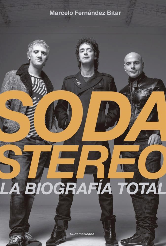 Papel Soda Stereo. La Biografía Total