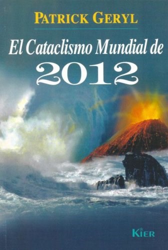 Papel Cataclismo Mundial De 2012, El