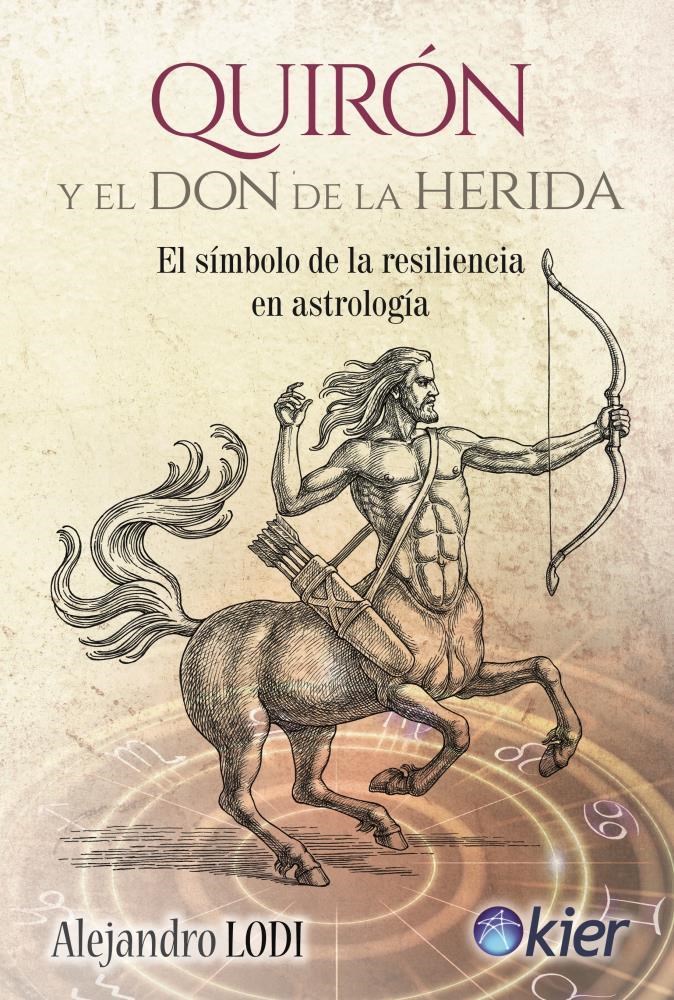 Papel Quiron Y El Don De La Herida - El Simbolo De La Resiliencia En Astrologia