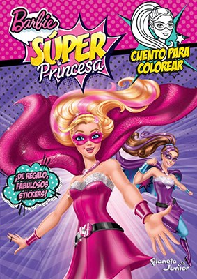 Papel Barbie Superprincesa. Cuento Para Colorear