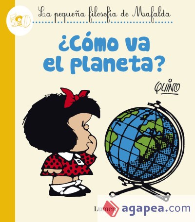 Papel ¿Cómo Va El Planeta? (La Pequeña Filosofía De Mafalda)