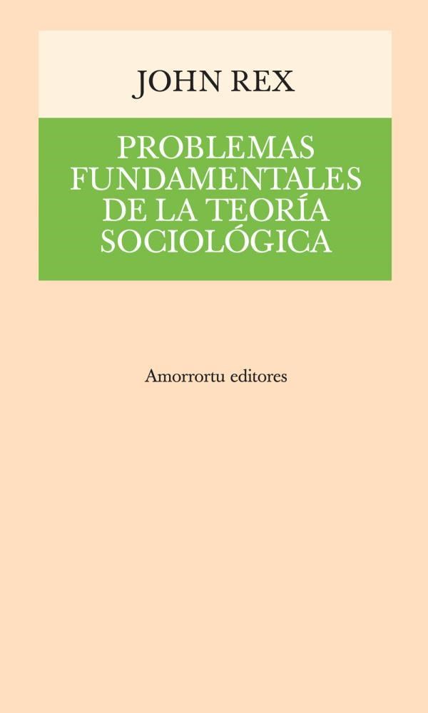 Papel Problemas Fundamentales De La Teoria Sociologica