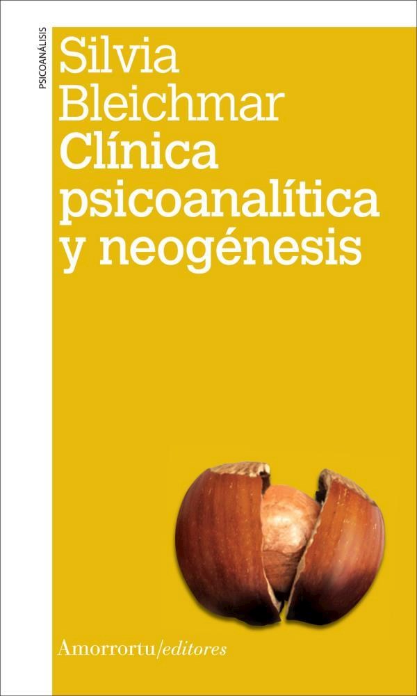 Papel Clínica Psicoanalítica Y Neogénesis (2A Ed)