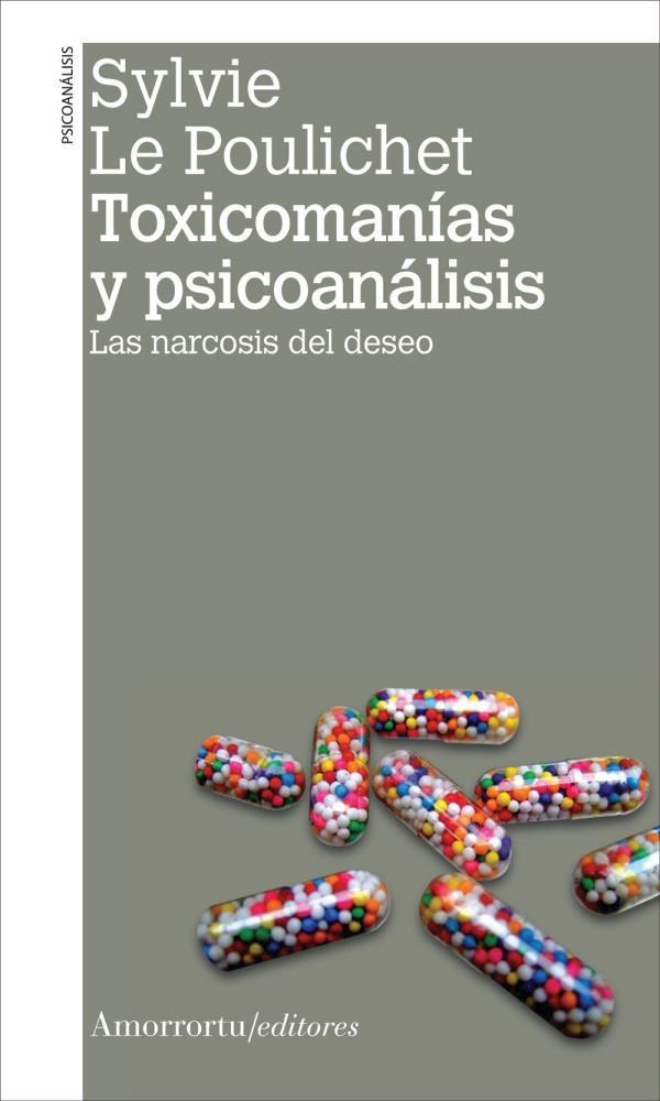 Papel Toxicomanías Y Psicoanálisis (2A Ed)