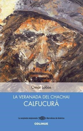 Papel La Veranada Del Chachai Calfucurá