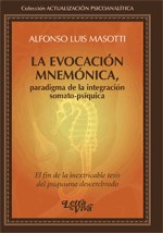 Papel Evocacion Mnemonica, Paradigma De La Integracion Somato Psiquica