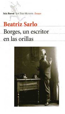 Papel Borges, Un Escritor En Las Orillas