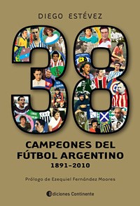 Papel 38 Campeones Del Futbol Argentino (1891 - 2010)