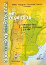 Papel Nación-Región-Provincia En Argentina. Pensamiento Político, Económico Y Social.