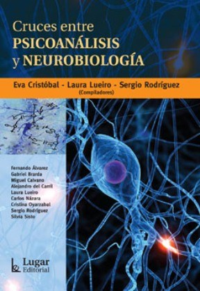 Papel Cruces Entre Psicoanalisis Y Neurobiologia