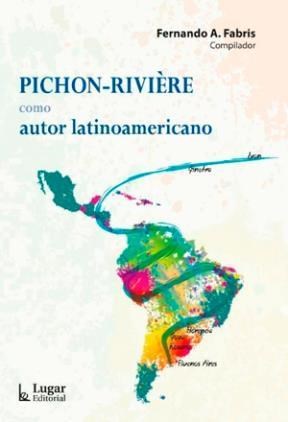 Papel Pichon Rivière Como Autor Latinoamericano