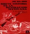 Papel Breve Historia De La Revolución Mexicana. I - Los Antecedentes Y La Etapa Maderista