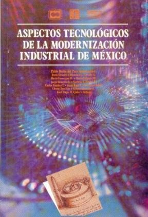 Papel Aspectos Tecnológicos De La Modernización Industrial En México