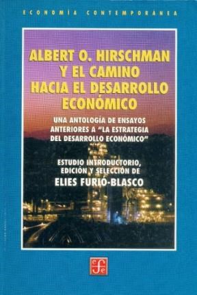 Papel Albert O. Hirschman Y El Camino Hacia El Desarrollo Económico