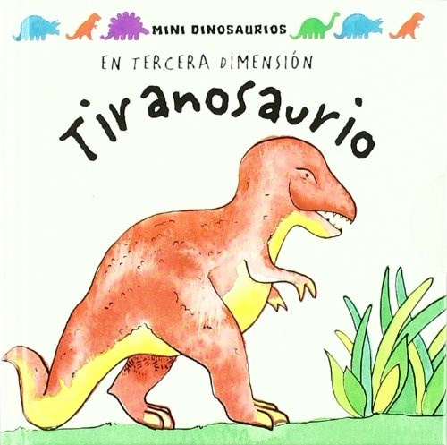 Papel Tiranosaurio. En Tercera Dimension