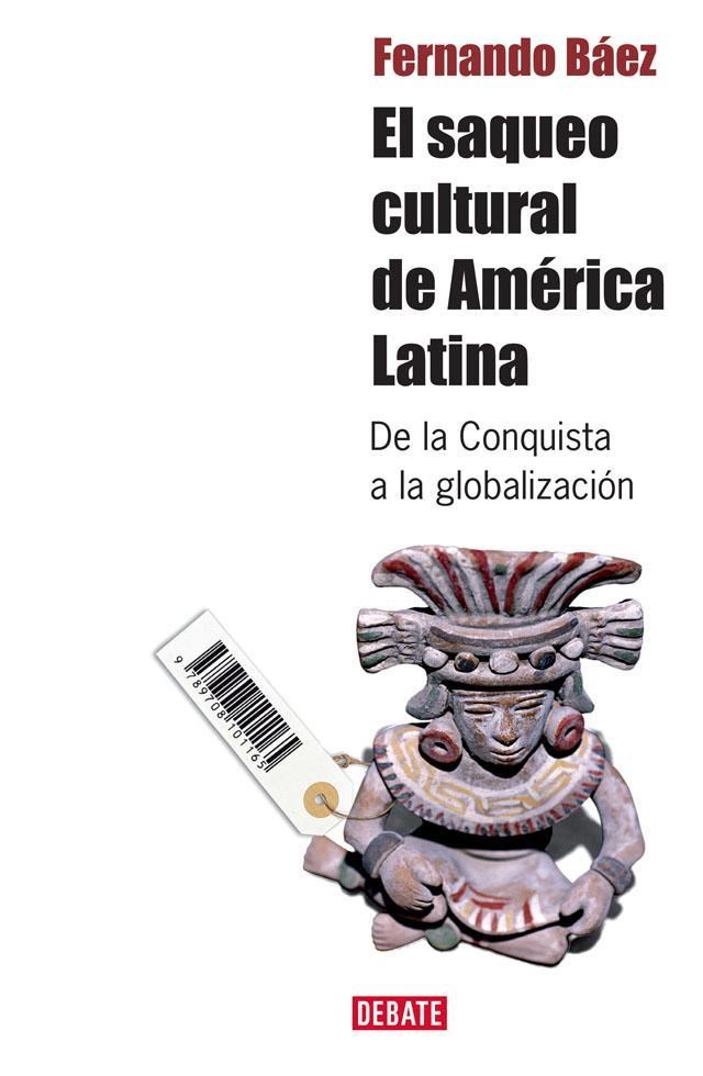 Papel Saqueo Cultural De America Latina, El