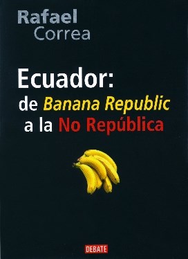 Papel Ecuador: De Banana Republic A...