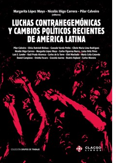 Papel Luchas Contrahegemonicas Y Cambios Politicos Recientes De America Latina