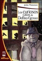 Papel Los Curiosos Casos De Delfino Grosso