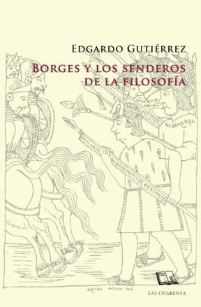 Papel Borges Y Los Senderos De La Filosofía