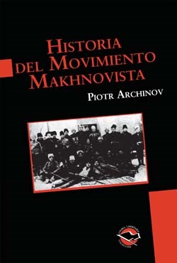 Papel Historia Del Movimiento Makhnovista