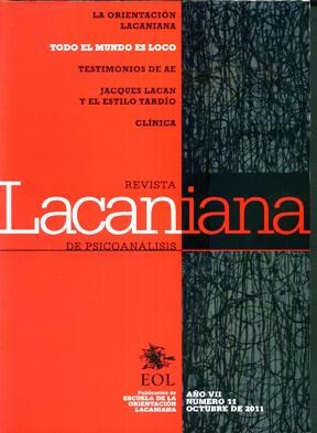 Papel Revista Lacaniana De Psicoanálisis Nº 11 Todo El Mundo Es Loco. Testimonios De Ae