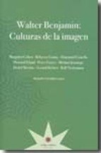 Papel Walter Benjamin: Culturas De La Imagen